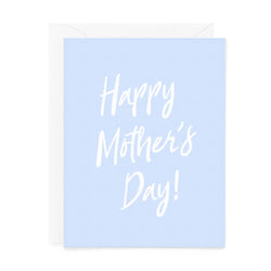 Card - Mother's Day - Happy Mother's Day! Periwinkle Blue