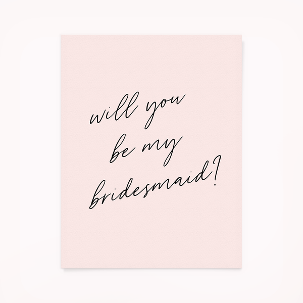 Card - Wedding - Will You Be My Bridesmaid?